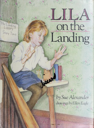 Cover of Lila on the Landing: Sue Alexander
