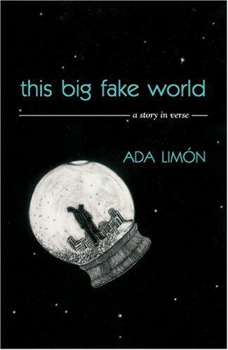 This Big Fake World: A Story in Verse