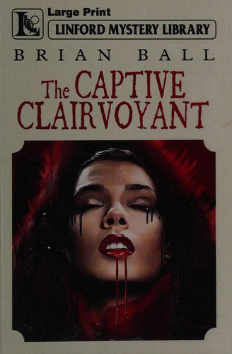 The Captive Clairvoyant