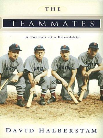 The Teammates: A Portrait of a Friendship