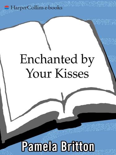 Cover of Enchanted By Your Kisses