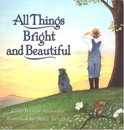 Cover of All Things Bright and Beautiful