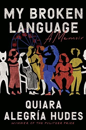 Cover of My Broken Language: A Memoir