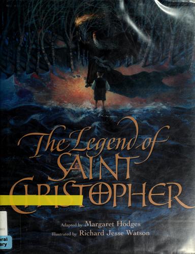 The Legend of Saint Christopher: From the Golden Legend Englished by William Caxton, 1483