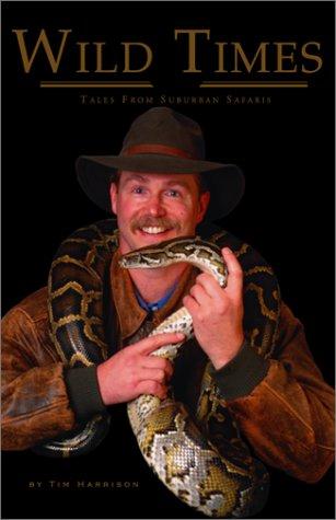 Cover of Wild Times: Tales from the Suburban Safari