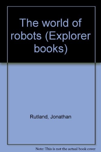 The world of robots