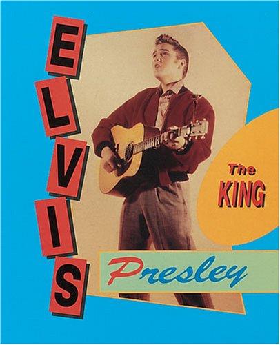 Cover of Elvis Presley: The King