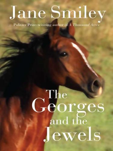 The Georges and the Jewels: Book One of the Horses of Oak Valley Ranch