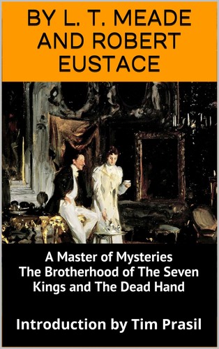 Cover of A Master of Mysteries, The Brotherhood of The Seven Kings and The Dead Hand