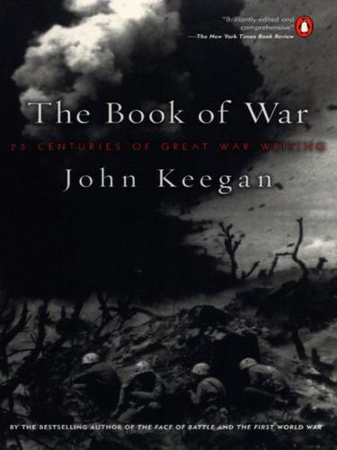 Cover of The Book of War: 25 Centuries of Great War Writing
