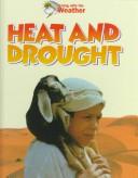 Heat and Drought