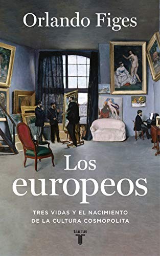 Cover of Los europeos: Tres vidas y el nacimiento de la cultura europea