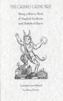 Cover of The Grand Grimoire: Being a Source Book of Magical Incidents and Diabolical Pacts