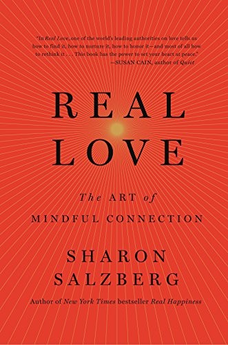Cover of Real Love: The Art of Mindful Connection