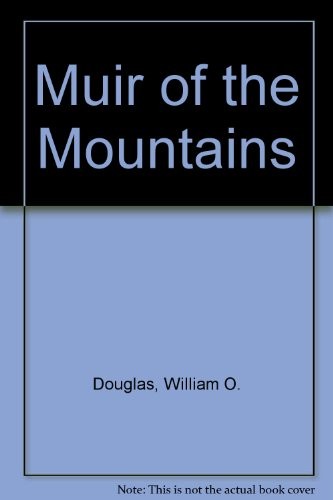 Cover of Muir of the Mountains