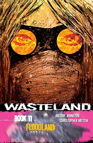 Wasteland Book 11: Floodland