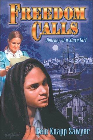 Cover of Freedom Calls : Journey of a Slave Girl