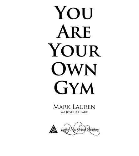 You Are Your Own Gym: The Bible of Bodyweight Exercises for Men and Women
