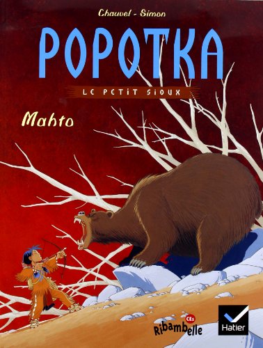 Ribambelle CE1 serie jaune ed. 2011 - Popotka le petit sioux