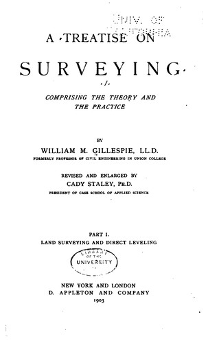 A Treatise on Surveying: Comprising the Theory and the Practice...