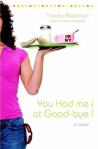 Cover of You Had Me at Good-bye