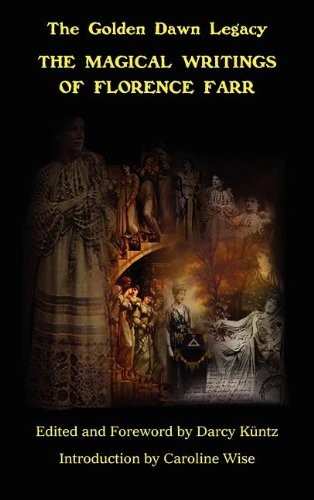 Cover of The Magical Writings of Florence Farr: The Golden Dawn Legacy, Vol. 1