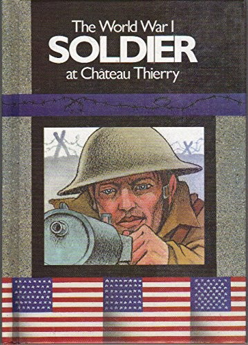 The World War I Soldier at Chateau Thierry