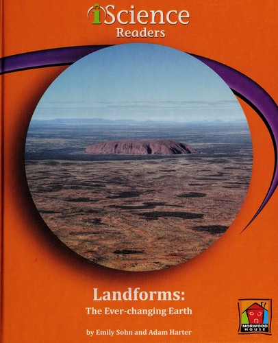 Cover of Landforms: the Ever-changing Earth: The Ever-changing Earth: Level C