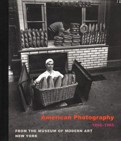 Cover of American Photography 1890-1965: From the Museum of Modern Art New York