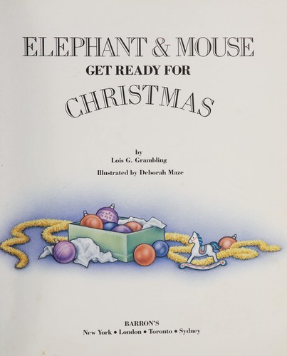 Elephant and Mouse Get Ready for Christmas