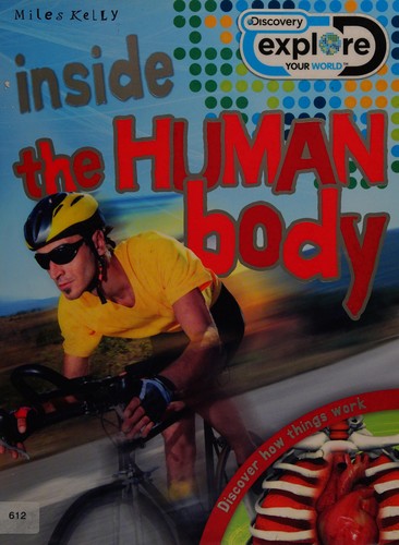 Cover of Inside The Human Body: Discover How Things Work