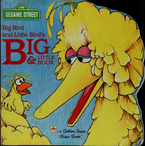 Cover of Big Bird and Little Bird's Big & Little Book