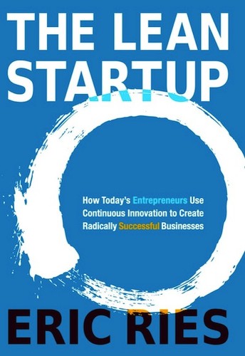 Book cover for The Lean Startup: How Today's Entrepreneurs Use Continuous Innovation to Create Radically Successful Businesses