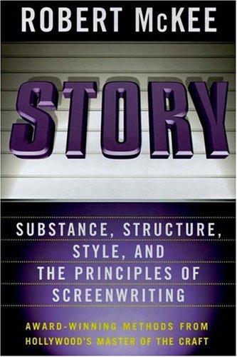 Cover of Story: Substance, Structure, Style, and the Principles of Screenwriting