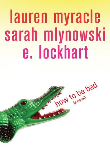 How to Be Bad