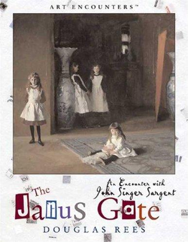 Cover of The Janus Gate: An Encounter with John Singer Sargent