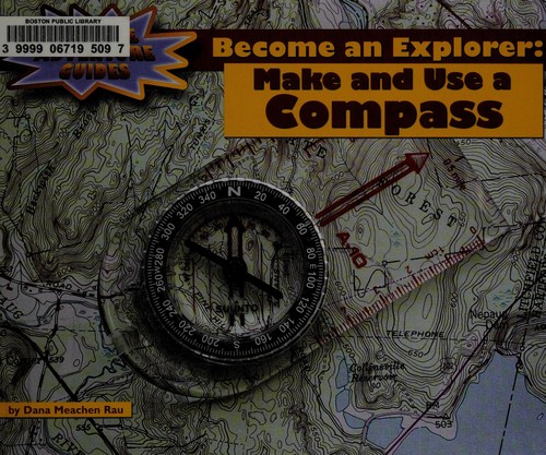 Become an Explorer: Make and Use a Compass
