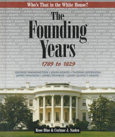 The Founding Years 1789 to 1829