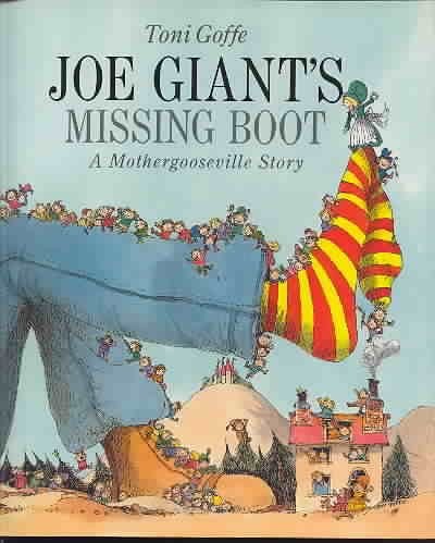 Cover of Joe Giant's Missing Boot: A Mothergooseville Story