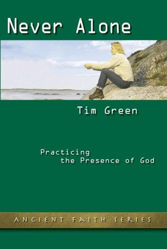 Cover of Never Alone: Practicing the Presence of God