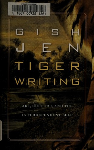 Cover of Tiger Writing: Art, Culture, and the Interdependent Self