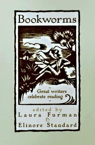 Cover of Bookworms: Great Writers and Readers Celebrate Reading