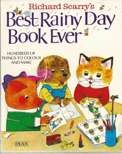 Cover of Best Rainy Day Book Ever: More Than 500 Things to Colour and Make