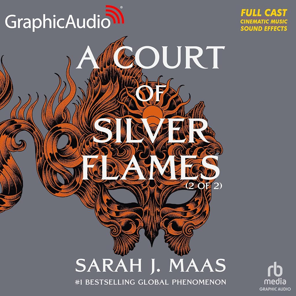 A Court of Silver Flames (Dramatized Adaptation), Part 2 of 2