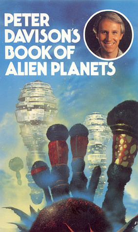 Peter Davison's Book of Alien Planets