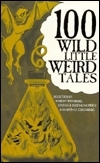 Cover of 100 Wild Little Weird Tales