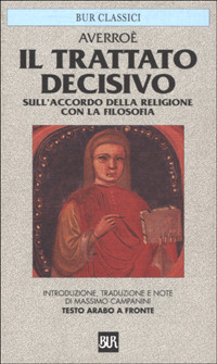 Il trattato decisivo: Sull'accordo della religione con la filosofia
