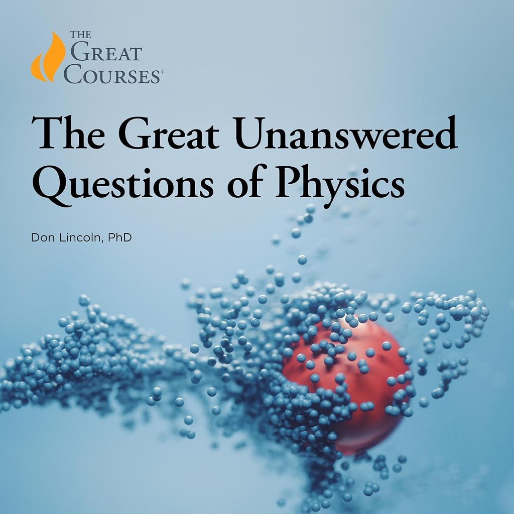 Cover of The Great Unanswered Questions of Physics