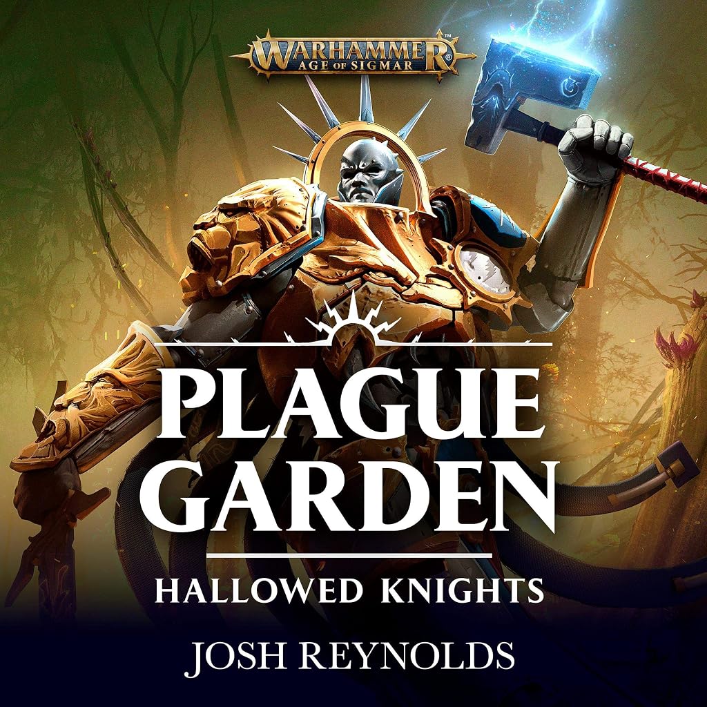 Cover of Hallowed Knights: Plague Garden: Hallowed Knights: Warhammer Age of Sigmar, Book 1