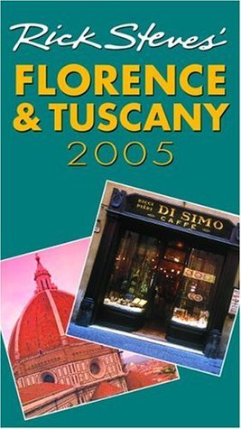 Rick Steves' Florence & Tuscany 2005